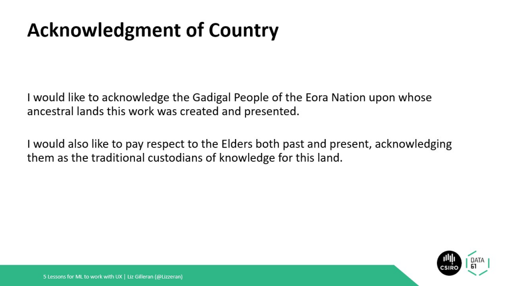 A text slide of the acknowledgement of the traditional owners whose land this work was developed and presented