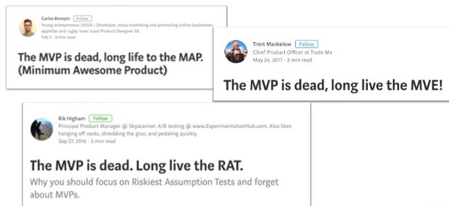 A screengrab of various Medium articles including "The MVP is dead, long life to the MAP (Minimum Awesome Product), The MVP is dead long live the MVE, the MVP is dead - Long live the RAY (why you should focus on Riskiest Assumption Tests and forget about MVPs)